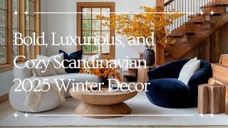 2025 Winter Decor Ideas: Bold, Luxurious, and Cozy Scandinavian Living Rooms