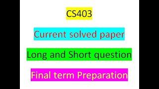 Cs403 finalterm Preparation 2023|Cs403 important topics 2023|cs403 finalterm preparation spring 2023