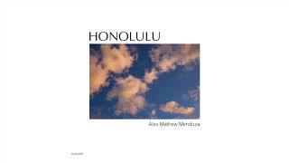 Alex Mathew Mendoza - Honolulu EP