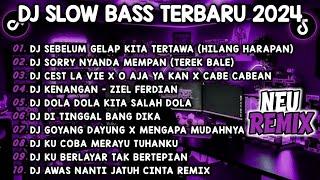 DJ SLOWBASS TERBARU 2024 | DJ SEBELUM GELAP KITA TERTAWA | DJ HILANG HARAPAN VIRAL TIK TOK