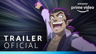 The Legend of Vox Machina | Trailer Oficial | Amazon Prime Video