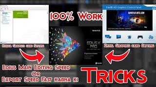 How To Nvedia Graphics Card Settings for Edius 9 & X Render Speed Increase | Settings For Edius 9,X