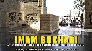 Tomb of Imam Bukhari | WRITER OF SAHI BUKHARI: Imam Muhammad Bukhari | ইমাম বুখারী রহঃ