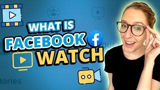 What is Facebook Watch & How to Leverage it to Grow Your Business