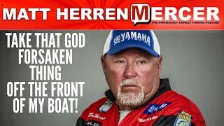 Matt Herren "Take That God Forsaken Thing Off The Front Of My Boat!" on MERCER-195