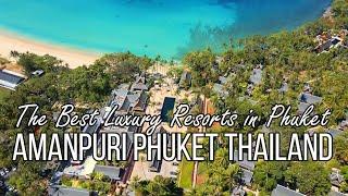 Amanpuri Phuket Thailand Best Luxury Resorts in Phuket Thailand