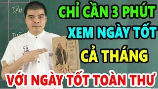 Chỉ 3 phút xem ngày tốt cho cả tháng với sách NGÀY TỐT TOÀN THƯ đảm bảo chuẩn 100%