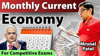 Monthly Current Affairs - Economy by Mrunal Patel for UPSC & all other competitive exams in India