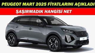 PEUGEOT MART 2025 FİYATLARINI AÇIKLADI|FİYAT AYRI BAYİ AYRI HANGİSİ ?