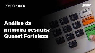 LIVE PontoPoder | Análise da primeira pesquisa Quaest Fortaleza