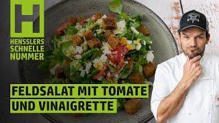 Schnelles Feldsalat mit Tomate und Vinaigrette Rezept von Steffen Henssler