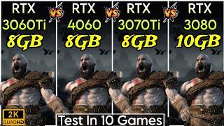 RTX 3060 Ti vs RTX 4060 vs RTX 3070 Ti vs RTX 3080 - Test In 10 Games - 2K/1440P