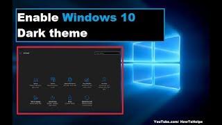 How To Enable Windows 10 Hidden Dark Theme