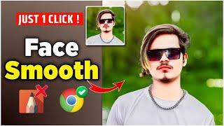 Online Face Smooth Photo Editing Full Hindi Tutorial | Chrome Se Face Ko Smooth Kaise Karen |