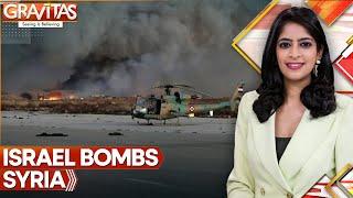 Israel Bombs Syria's Damascus, Hama Military Airport | World News | GRAVITAS
