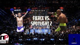 FIERCE vs. SPOTLIGHT 2 (Official Trailer)
