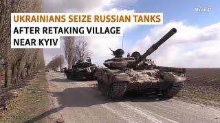 Ukrainians Seize Russian Tanks After Retaking Village