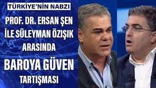 Prof. Dr. Ersan Şen ile Süleyman Özışık arasında baroya güven tartışması...