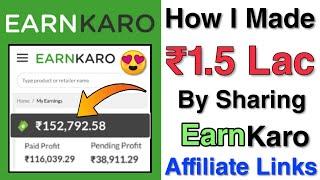 How I Made ₹1.5 Lac By Sharing Links Using EarnKaro? | How To Transfer EK Commission in Bank Account