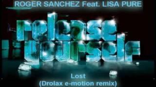 ROGER SANCHEZ Feat. LISA PURE - Lost (Drolax e-motion remix)