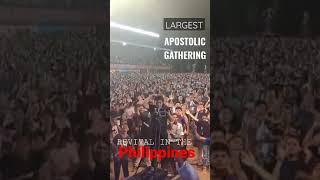 REVIVAL IN THE PHILIPPINES | Largest Apostolic Gathering in Asia