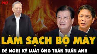 Đốt lò làm sạch bộ máy: Đề nghị Kỷ luật nguyên Trưởng Ban kinh tế Tw, Nguyên Phó Thủ tướng Chính phủ