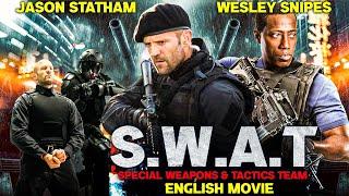 S.W.A.T : Special Weapons & Tactics Team - English Movie | Jason Statham |Superhit Full Action Movie