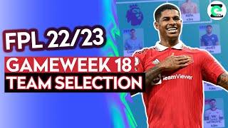 FPL GW18 TEAM SELECTION | Matip for James? | Fantasy Premier League Tips 22/23