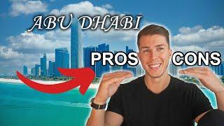 MOVING TO ABU DHABI ? (Pros & Cons)