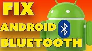 Fix Bluetooth Android Issues | Android Bluetooth Issues