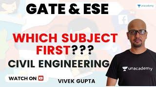 Which Subject First ? | Civil Engineering | Vivek Gupta #gate2024 #unacademy #gatecivil2024 #civil