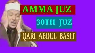 Qari Abdul  Basit||Amma Juz/30th Juz recitation