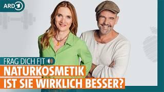 Cremes, Make-up und Co – Wie gut ist Naturkosmetik? | Frag dich fit - Podcast mit Doc Esser und Anne