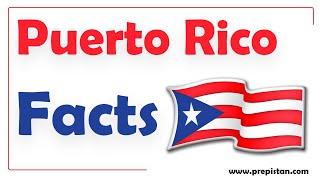 Interesting Facts About Puerto Rico | Facts about Puerto Rico