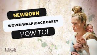 NEWBORN Babywearing | Woven Wrap High Back Carry