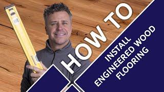 How to Install Engineered Wood Flooring | A-Z GUIDE | Full Tutorial feat. Craig Phillips