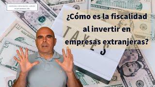 How is taxation when investing in foreign companies? (English subtitles)