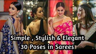 30 Traditional Simple & Stylish Saree photography | Poses for saree Photo|poses for saree look