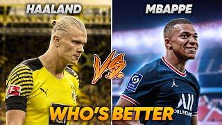 Haaland vs Mbappe: Who is Better? | Explained