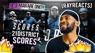 DESE MAN ARE ONIT!! || 21 District - Scores Reaction - [RAYREACTS]