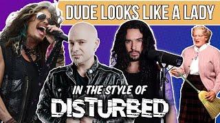 @aerosmith - Dude (Looks Like a Lady) in the Style of @DisturbedMusic