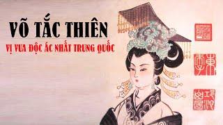 Tóm tắt về Võ Tắc Thiên | Nữ Hoàng đế dùng đến 3000 trai tráng mua vui