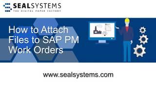 How to Attach Files to SAP PM Work Orders