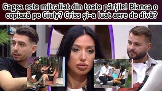 Gagea este mitraliat din toate părțile!Bianca o copiaza pe Giuly?Criss si-a luat aere de divă?‍️