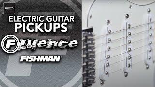 Fishman Fluence Electric Guitar Pickups - Power, On!
