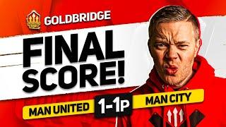 GOLDBRIDGE! MAN UTD 1-1 MAN CITY MATCH REACTION