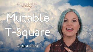 Laugh it Off: The Mutable T-Square of August 2024