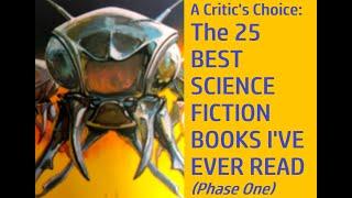 THE 25 BEST SCIENCE FICTION BOOKS I'VE EVER READ (Part One) #sciencefiction #sciencefictionbooks