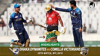Dhaka Dynamites vs Comilla Victorians Highlights || 39th Match || Edition 6 || BPL 2019