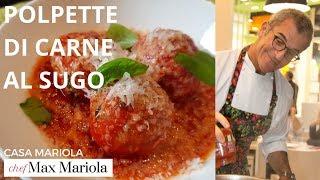 POLPETTE DI CARNE AL SUGO (SQUISITE!!!) ► Ricetta di Chef Max Mariola